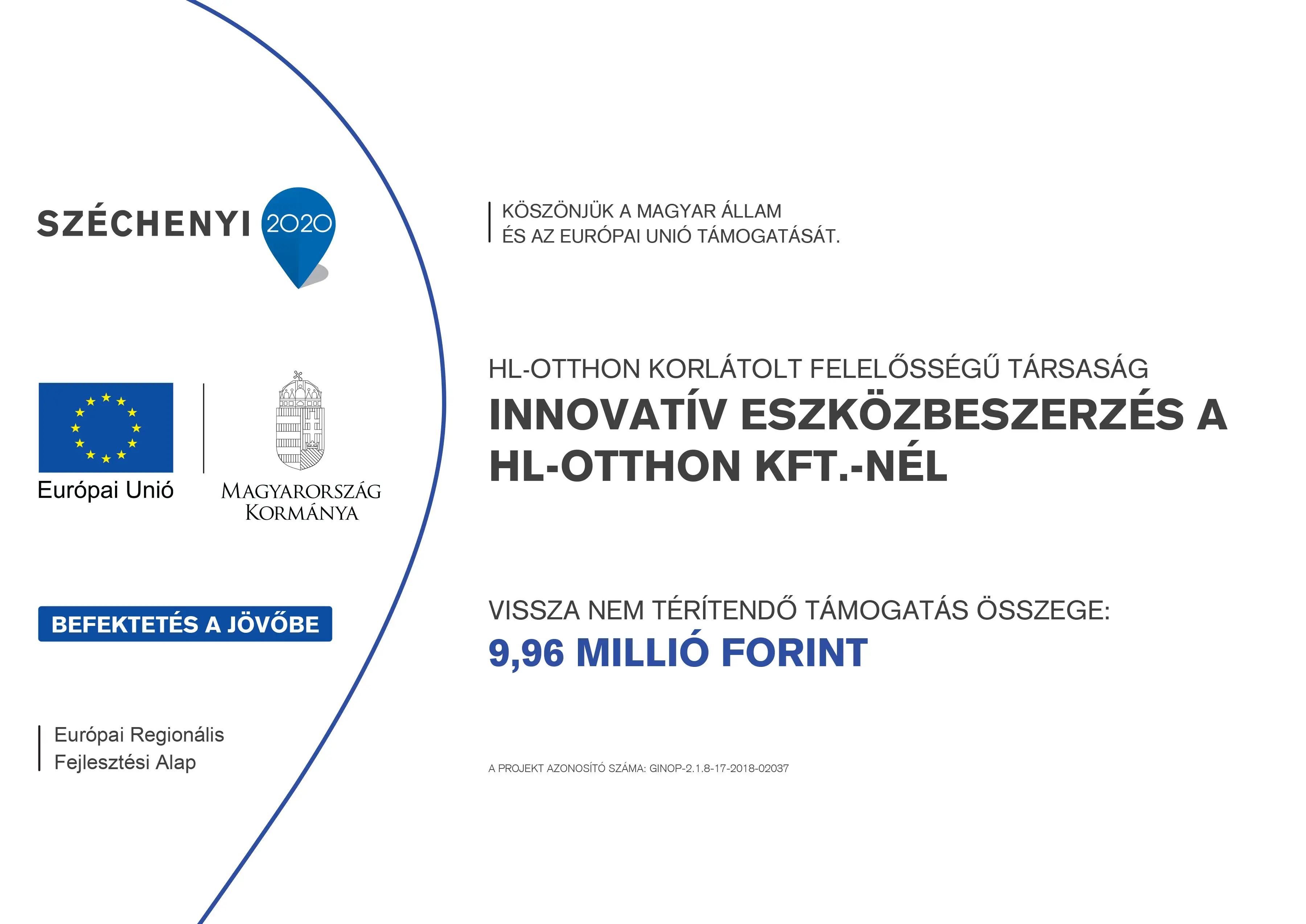 „Innovatív eszközbeszerzés a HL-Otthon Kft.-nél”